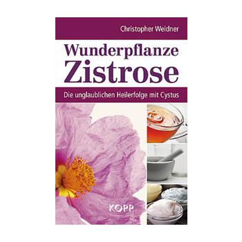 Wunderpflanze Zistrose